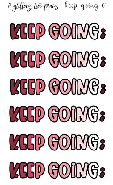 Keep Going; Planner and Journal Sticker Sheets