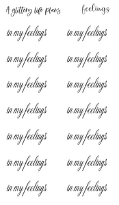 In my feelings Script Stickers